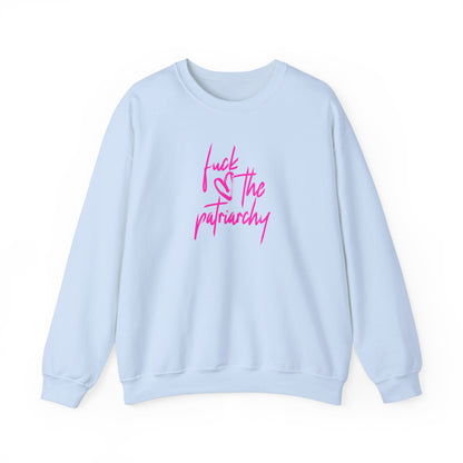 Fuck the Patriarchy Crewneck Sweatshirt