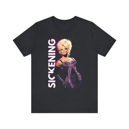 Sickening RuPaul TShirt