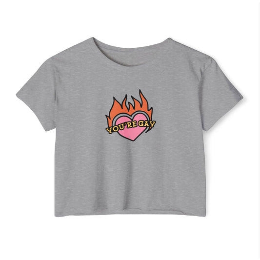 You're Gay Crop Tshirt