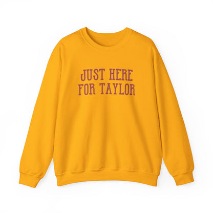 Just Here for Taylor Crewneck Sweatshirt