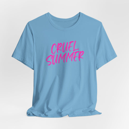 Cruel Summer Tshirt