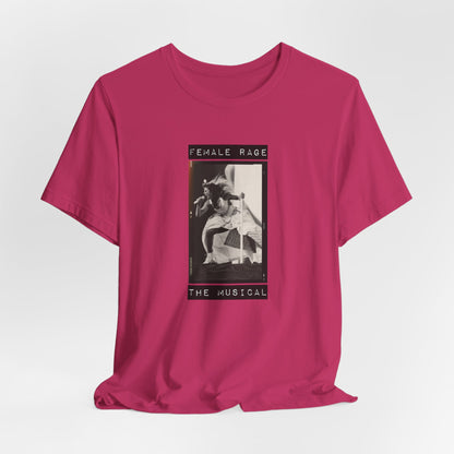 Female Rage The Musical Tshirt