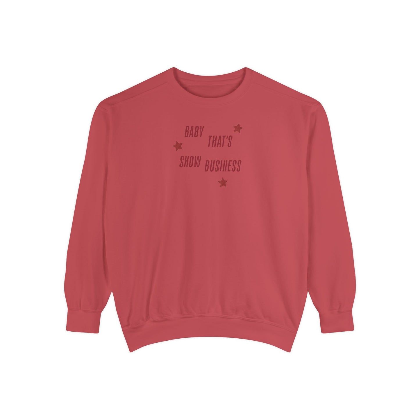 Show Business Comfort Colors Crewneck Sweatshirt