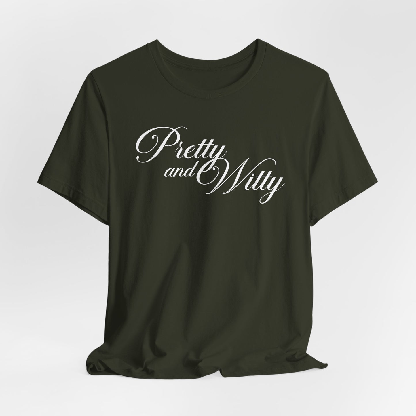 Pretty and Witty Tshirt