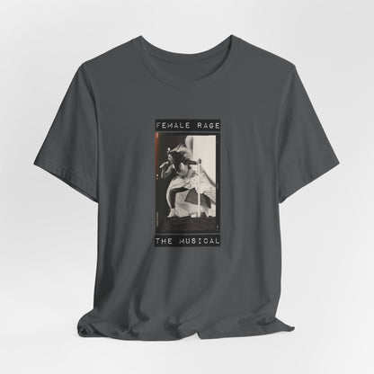 Female Rage The Musical Tshirt