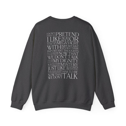 Now That We Don't Talk (Lyrics on Back) Crewneck Sweatshirt