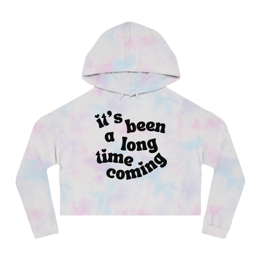 It's Been a Long Time Coming Cropped Hoodie