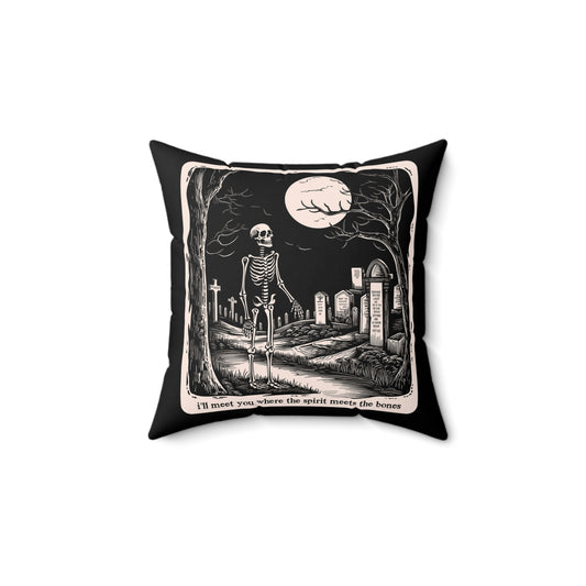 Where The Spirit Meets The Bones Spun Polyester Square Pillow