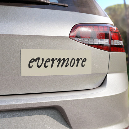 evermore - Car Magnets