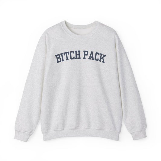 Bitch Pack Crewneck Sweatshirt
