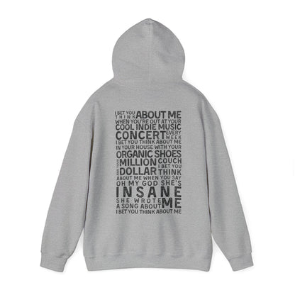 I Bet You Think About Me Hoodie