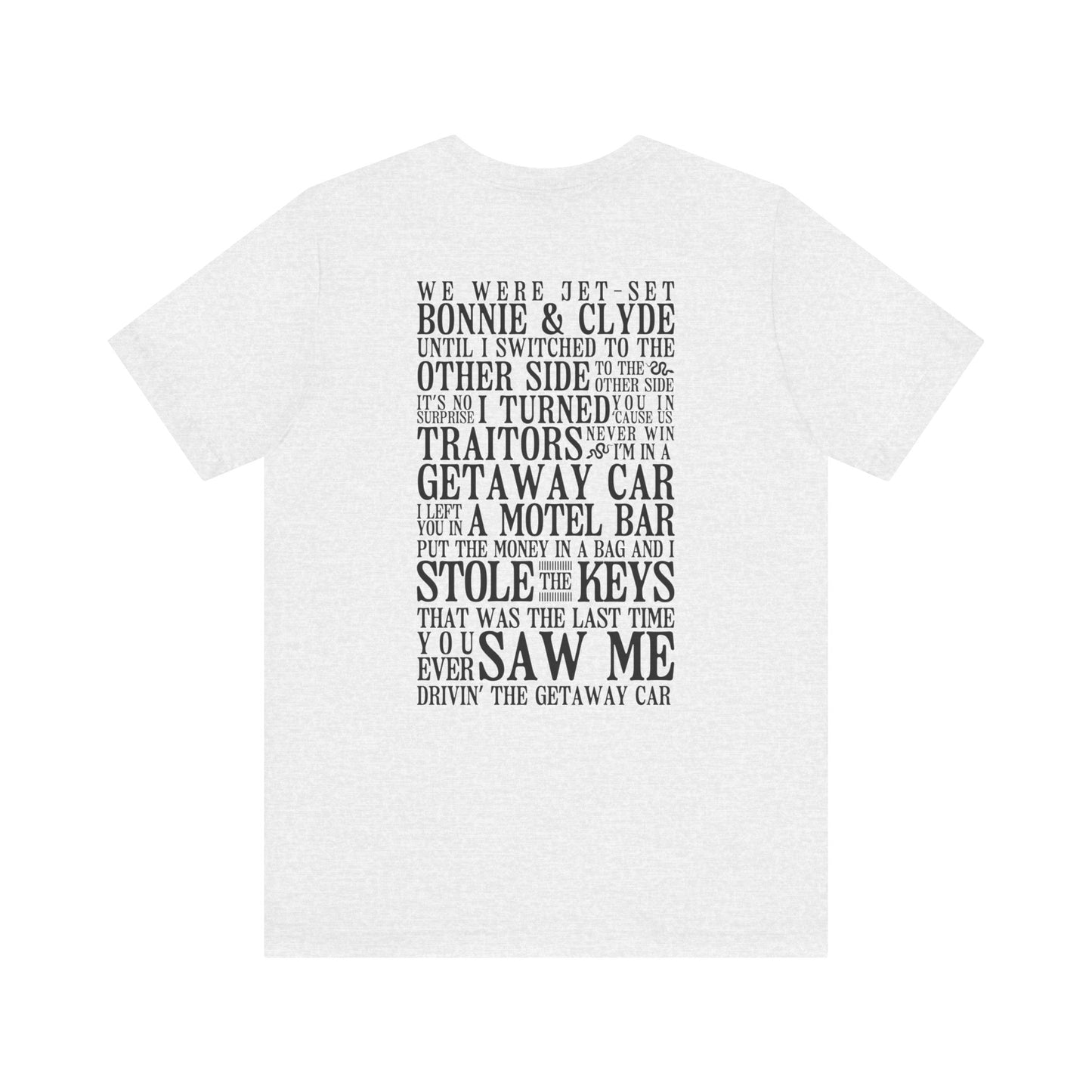 Getaway Car Tshirt