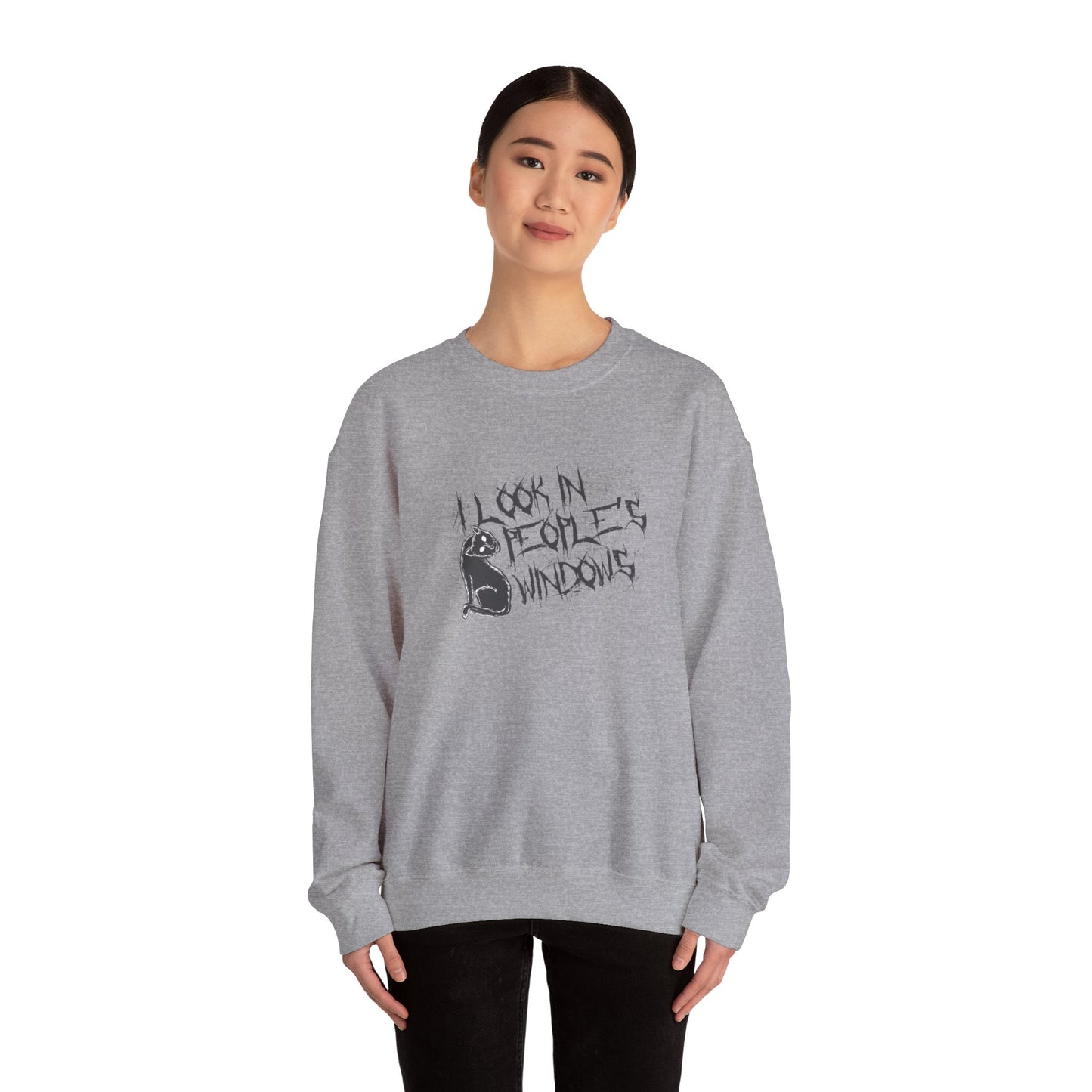 I Look In People's Windows Crewneck Sweatshirt