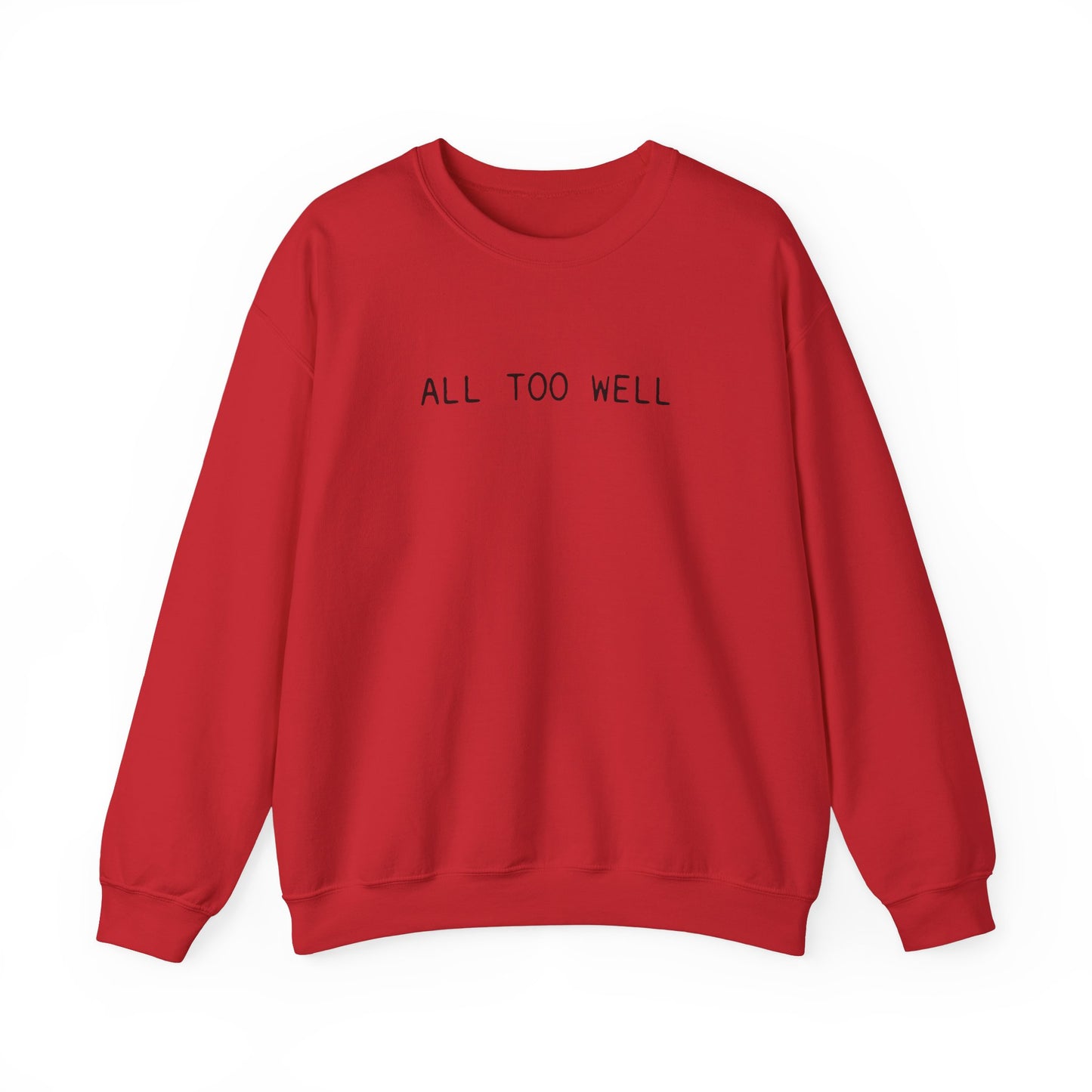 All Too Well 10 Minute Version (lyrics on back) Crewneck Sweatshirt