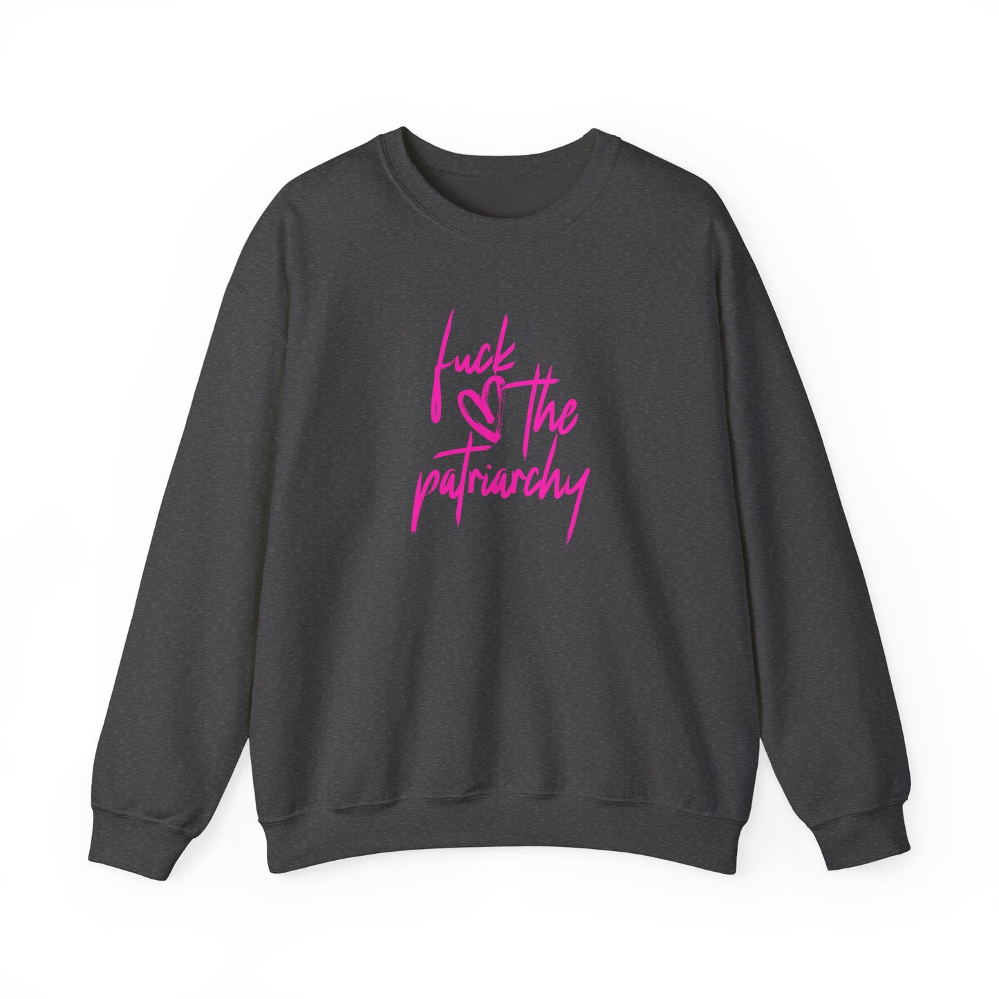 Fuck the Patriarchy Crewneck Sweatshirt