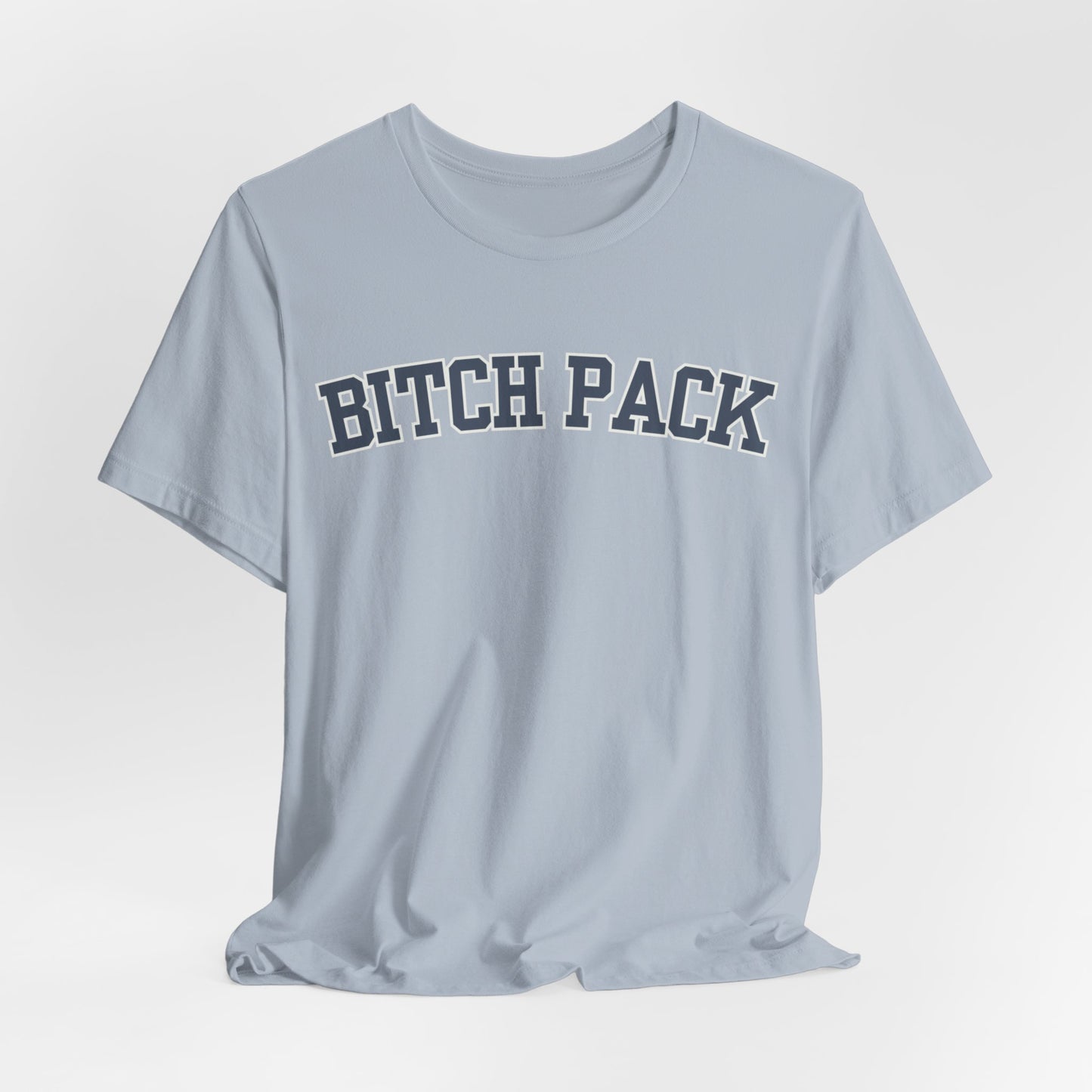 Bitch Pack Tshirt