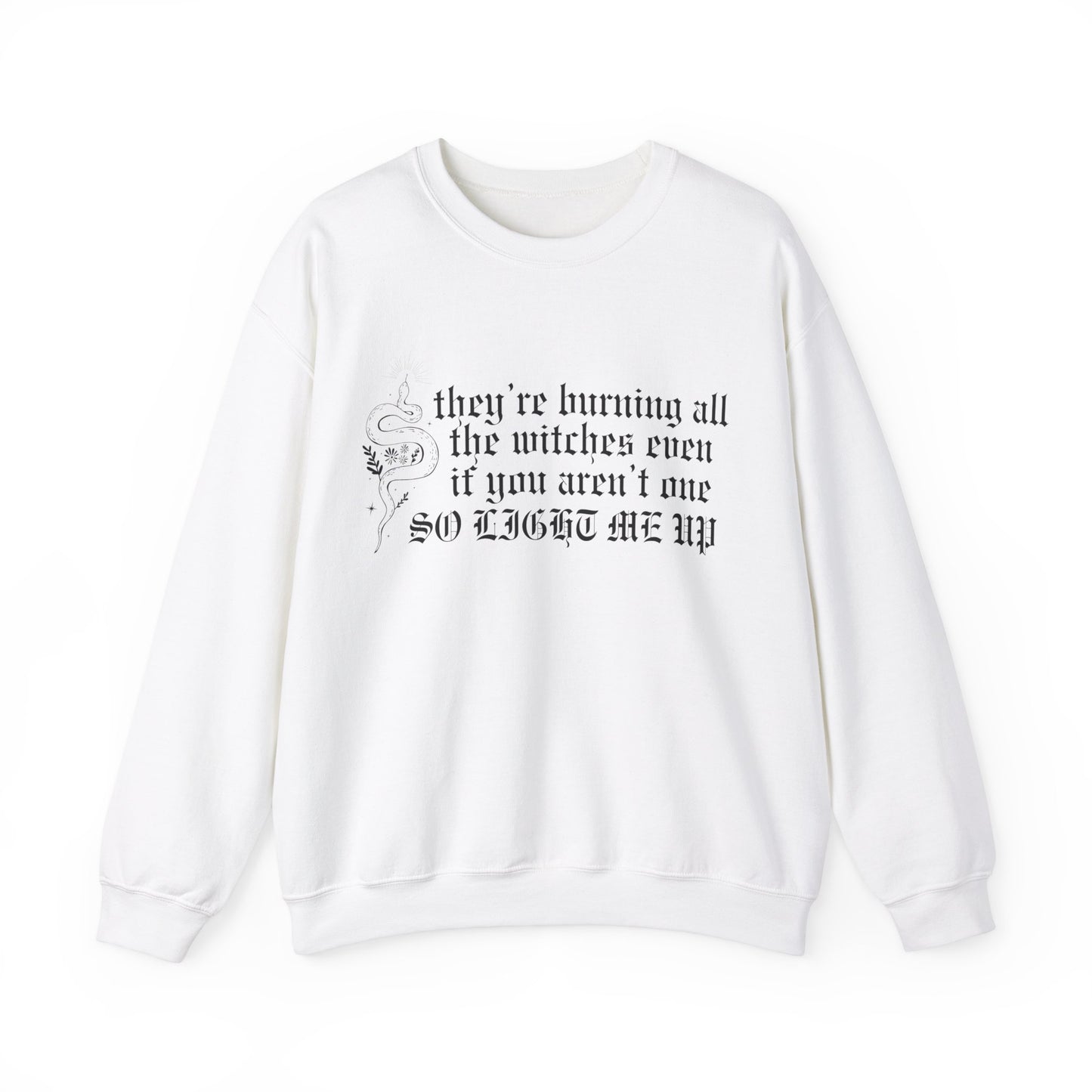 Burning All The Witches, Light Me Up Crewneck Sweatshirt