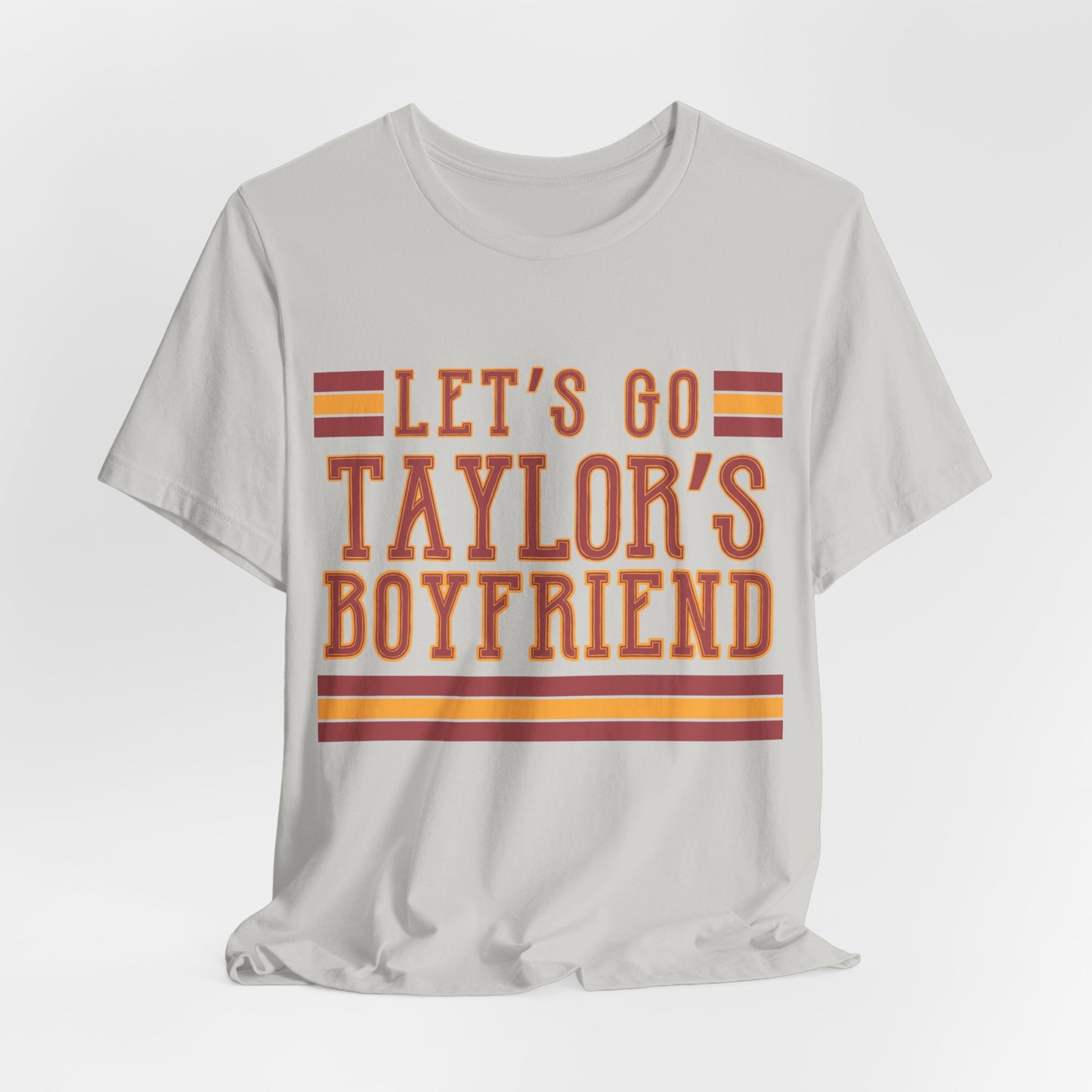 Let's Go Taylor's Boyfriend Tshirt