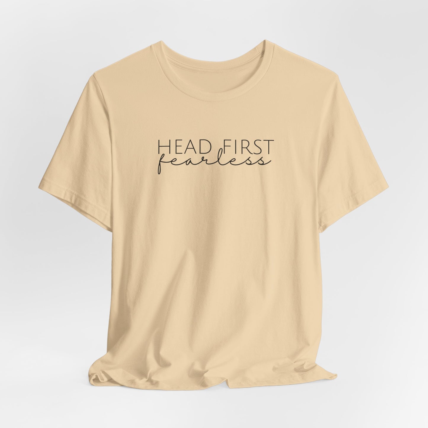 Head First Fearless Tshirt