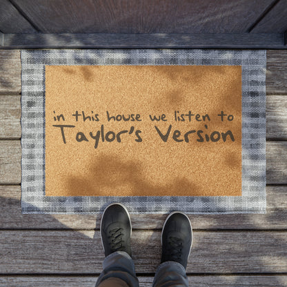 In This House We Listen To Taylor's Version Doormat