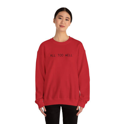 All Too Well 10 Minute Version (lyrics on back) Crewneck Sweatshirt