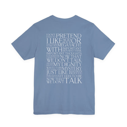 Now That We Don't Talk Lyrics Tshirt
