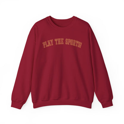 PLAY THE SPORTS Crewneck Sweatshirt