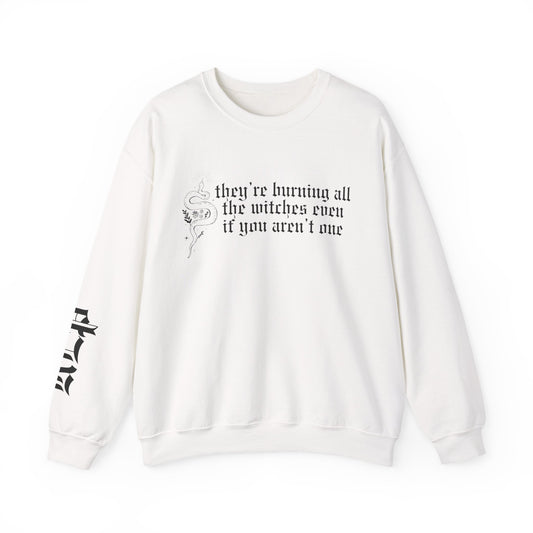 Burning All The Witches Crewneck Sweatshirt