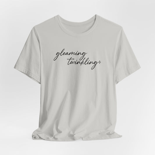 Gleaming, Twinkling Tshirt