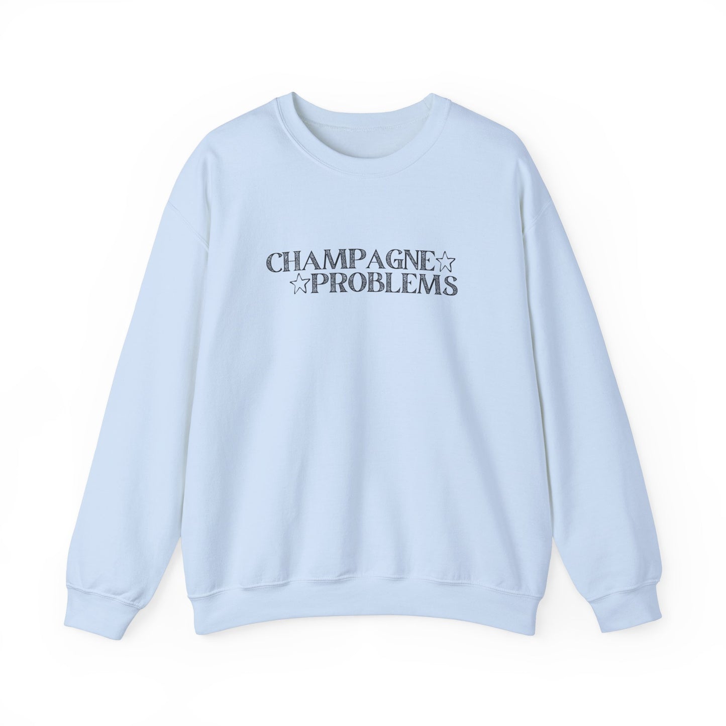 Champagne Problems Crewneck Sweatshirt