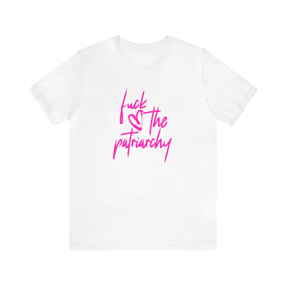 Fuck the Patriarchy Tshirt