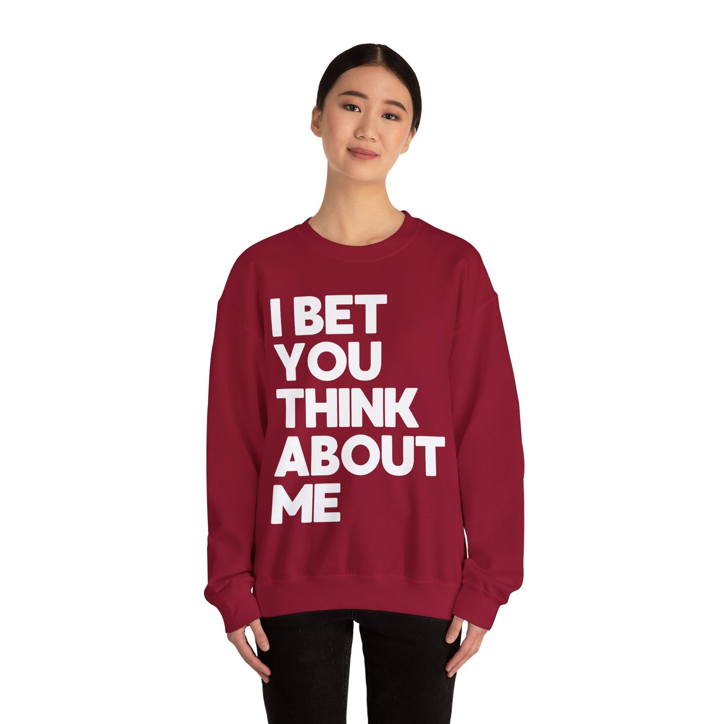 I Bet You Think About Me (lyrics on back) Crewneck Sweatshirt