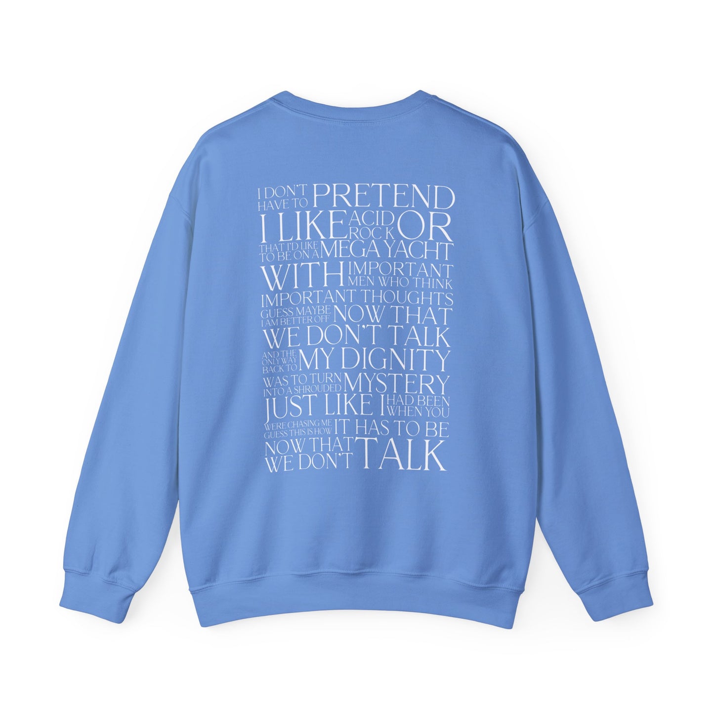 Now That We Don't Talk Lyrics Crewneck Sweatshirt