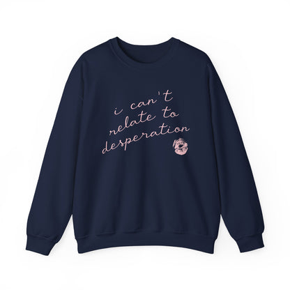 I Can't Relate Crewneck Sweatshirt
