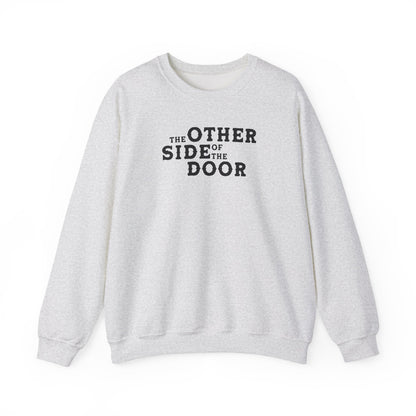The Other Side Of The Door (lyrics on back) Crewneck Sweatshirt