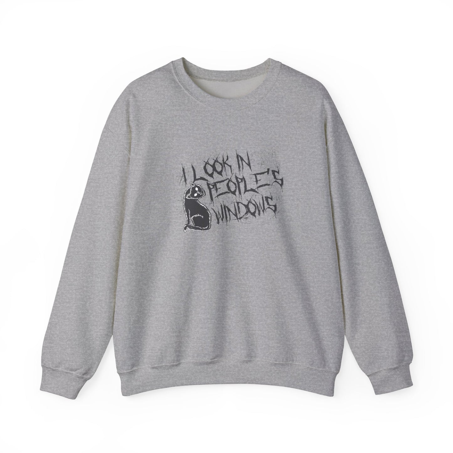 I Look In People's Windows Crewneck Sweatshirt