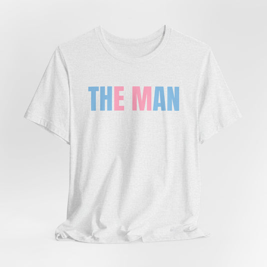 The Man (trans colours) Tshirt