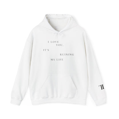 TTPD I Love You It's Ruining My Life Hoodie