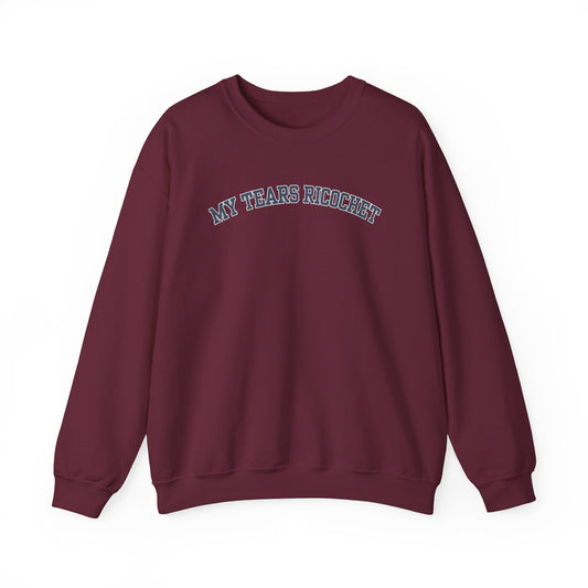 My Tears Ricochet Crewneck Sweatshirt