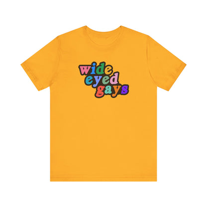 Wide Eyed Gays Tshirt