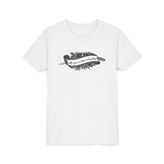 Alls Fair In Love & Poetry Youth Short Sleeve Tee