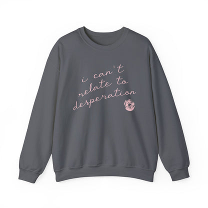 I Can't Relate Crewneck Sweatshirt