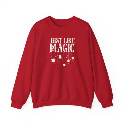 Just LIke Magic Crewneck Sweatshirt