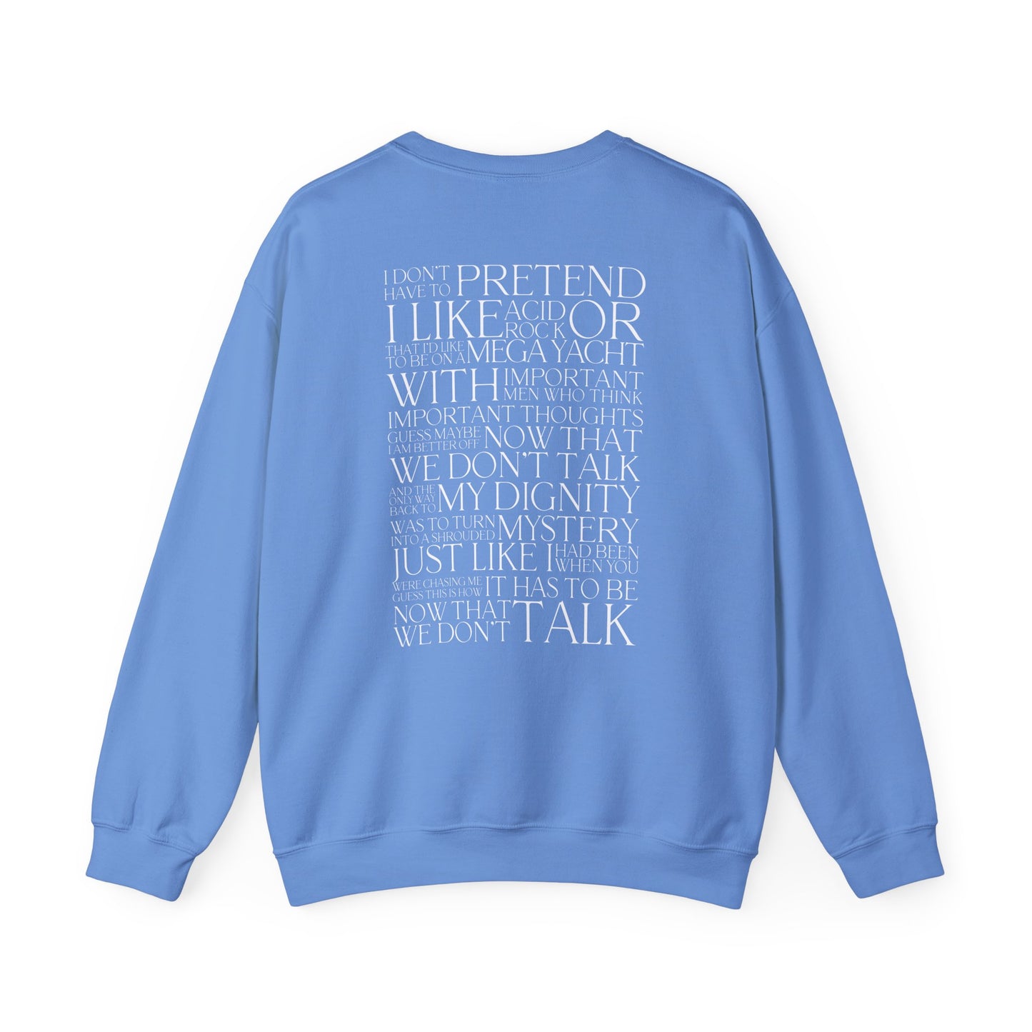 Now That We Don't Talk (Lyrics on Back) Crewneck Sweatshirt