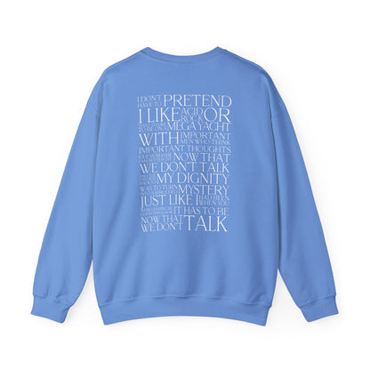 Now That We Don't Talk (Lyrics on Back) Crewneck Sweatshirt