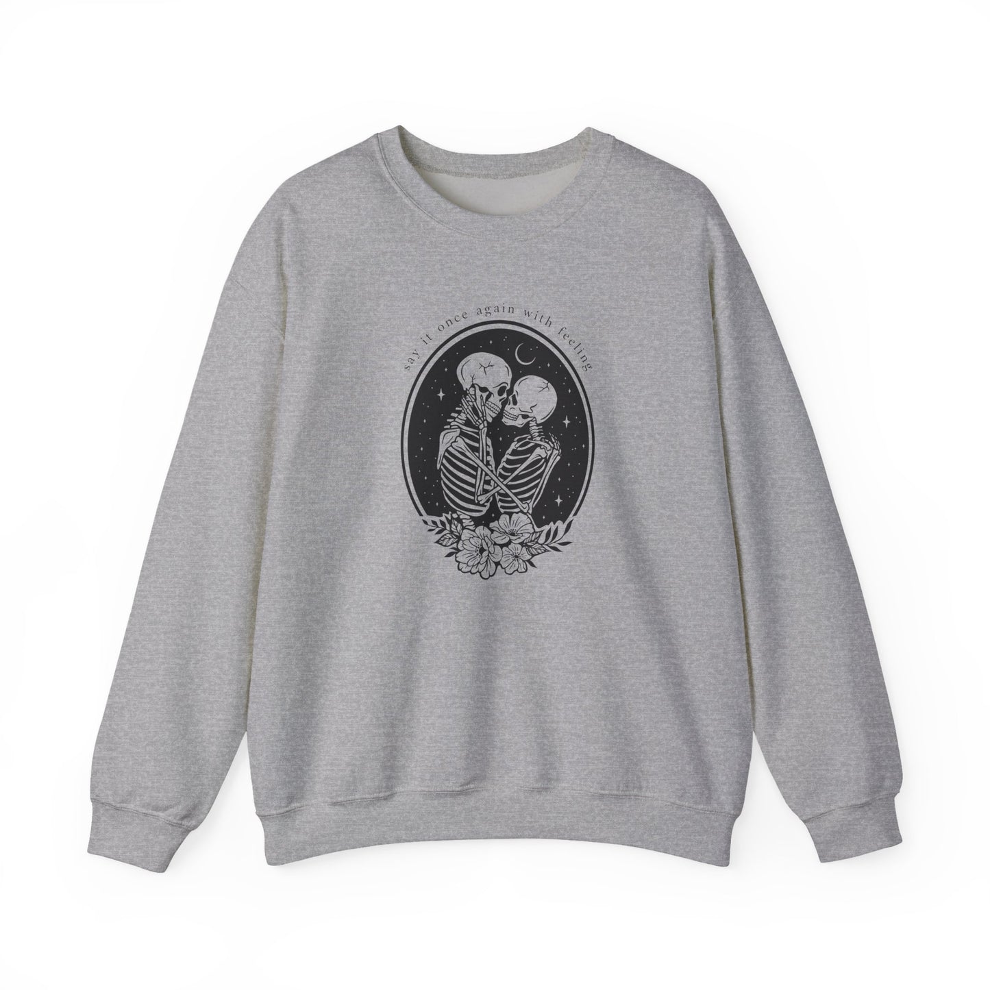 Say it Once Again Crewneck Sweatshirt