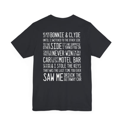 Getaway Car (lyrics on back) Tshirt