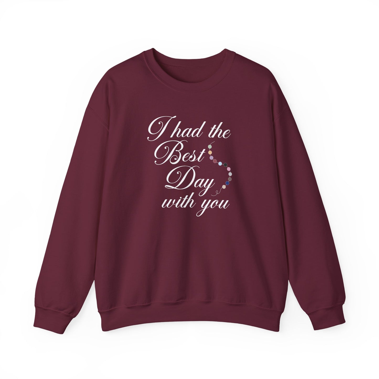 The Best Day Crewneck Sweatshirt