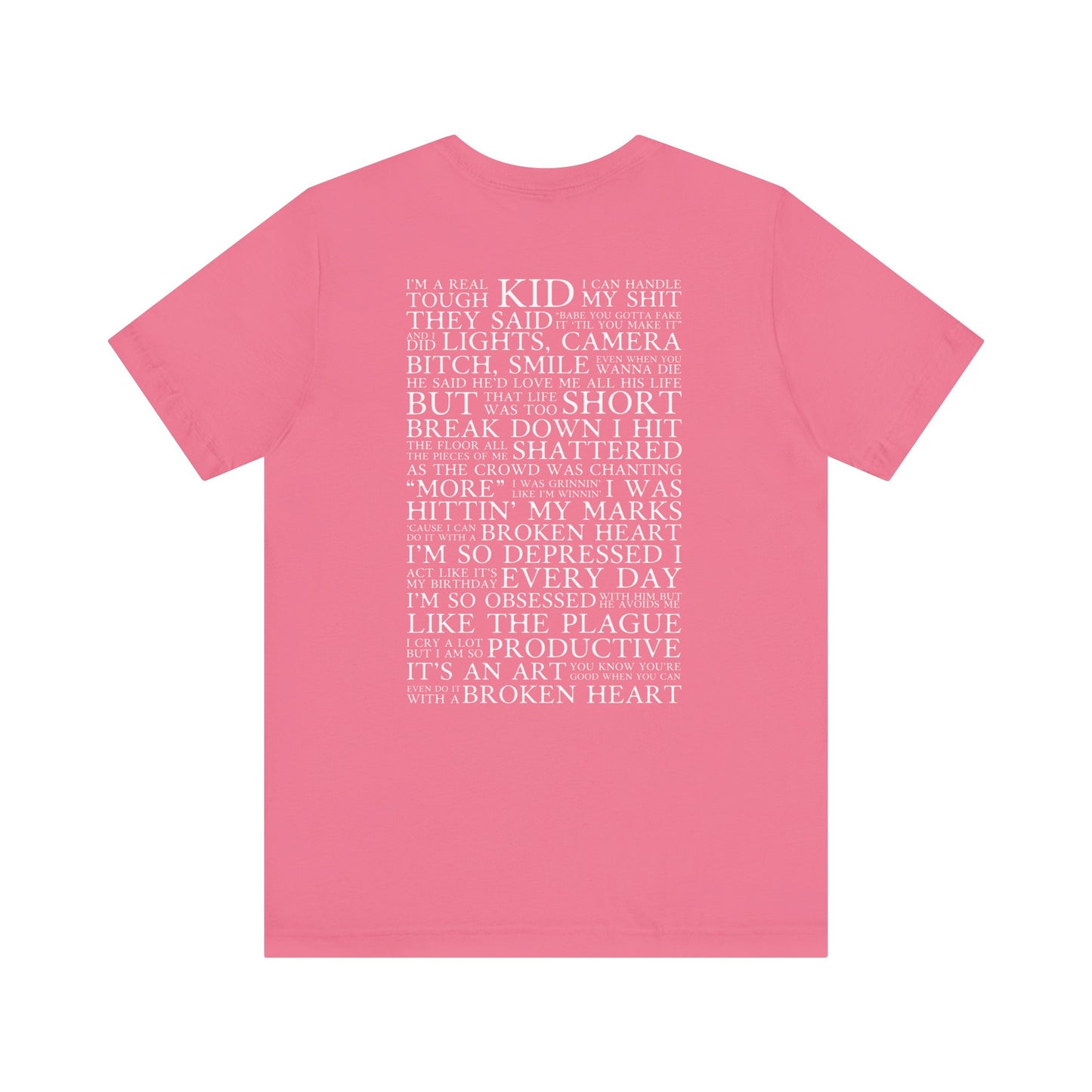 I Can Do It With A Broken Heart (Lyrics on Back) Tshirt