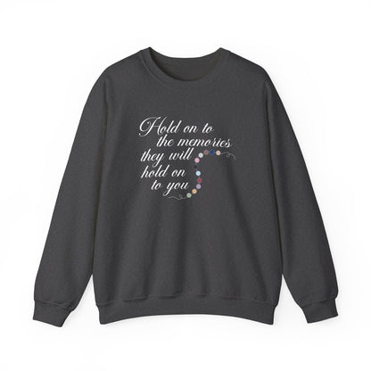 Hold On To The Memories Crewneck Sweatshirt